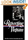 Reporting Vietnam: American Journalism 1959-1969 (Part One) (Library of America)