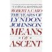 Means of Ascent (The Years of Lyndon Johnson, Volume 2)