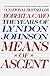 Means of Ascent (The Years of Lyndon Johnson, Volume 2)