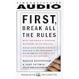 First, Break All the Rules: What the World's Greatest Managers Do Differently