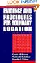 Evidence and Procedures for Boundary Location