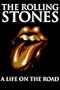 The Rolling Stones : A Life on the Road
