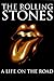 The Rolling Stones : A Life on the Road