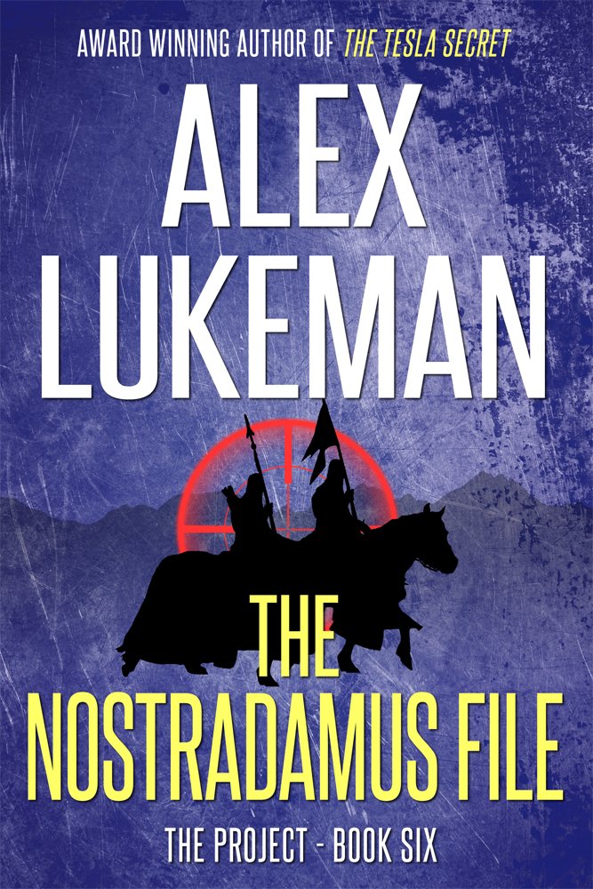 The Nostradamus File (The Project Book 6) - Alex Lukeman