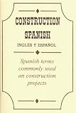 Construction Spanish (en ingl�s y espa�ol) - 0964243512