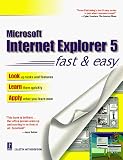 Internet Explorer 5 Fast and Easy