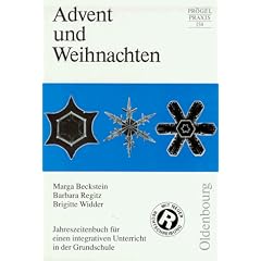Advent und Weihnachten. Jahreszeitenbuch f�r einen integrativen Unterricht in der Grundschule