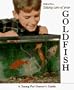 Taking Care of Your Goldfish (Young Pet Owner's Guide)