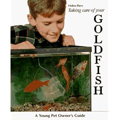 Taking Care of Your Goldfish (A Young Pet Owner's Guide)