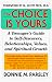 The Choice Is Yours: A Teenager