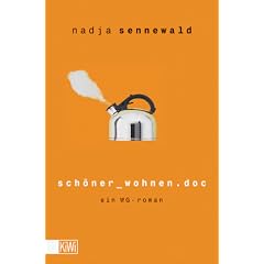 sch�ner wohnen.doc. Ein WG- Roman.