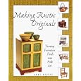 Making Rustic Originals: Turning Furniture Finds into Folk Art by  AbRuoff