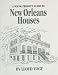 A Young Person's Guide to New Orleans Houses