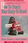 How to Teach Your Baby to Read (Gentle Revolution)