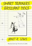 Smart Trainers: Brilliant Dogs