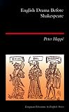 English Drama Before Shakespeare (Longman Literature In English Series)