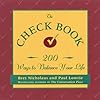 The Check Book: 200 Ways to Balance Your Life