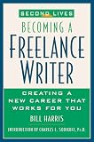 cover of Second Lives: Becoming A Freelance Writer