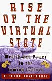 The Rise of the Virtual State: Wealth and Power in the Coming Century