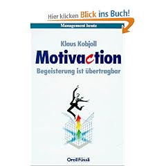 Motivaction: Begeisterung ist �bertragbar