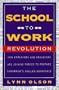The School to Work Revolution