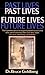 Past Lives, Future Lives