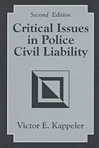 Critical Issues in Police Civil Liability Critical Issues in Police Civil Liability