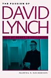 The Passion of David Lynch: Wild at Heart in Hollywood