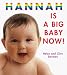 Hannah is a Big Baby Now