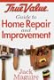 True Value Guide to Home Repair and Improvement