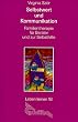 Selbstwert und Kommunikation. Familientherapie f�r Berater und zur Selbsthilfe