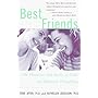 Best Friends: the Pleasures and Perils of Girls' and Women's Friendships