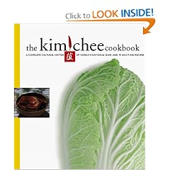 The Kimchee Cookbook: Fiery Flavors and Cultural History of Korea's National Dish