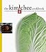 Books : The Kimchee Cookbook: Fiery Flavors and Cultural History of Korea's National Dish