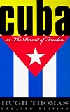 Cuba Or The Pursuit Of Freedom