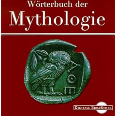 W�rterbuch der Mythologie. (Digitale Bibliothek; Bd 17)