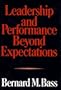 LEADERSHIP AND PERFORMANCE BEYOND EXPECTATIONS