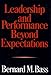 LEADERSHIP AND PERFORMANCE BEYOND EXPECTATIONS