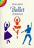 More details of book titled: Fun with Ballet Stencils (Dover Little Activity Books)