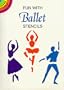 Fun with Ballet Stencils (Dover Stencils)