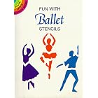Click here to buy Fun with Ballet Stencils (Dover Little Activity Books) by  Sue Brooks.