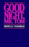 Good Night, Mr. Tom