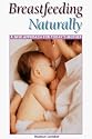 Breastfeeding Naturally: A New Approach for Today's Mother