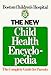 The New Child Health Encyclopedia: The Complete Guide for Parents