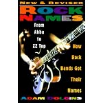 Rock Names ? Updated: From Abba to Zz Top : How Rock Bands Got Their Names book cover