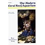 The Modern Coral Reef Aquarium, Vol. 1