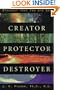 Creator, Protector, Destroyer: Discover that You are God