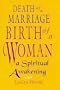 Death Of A Marriage / Birth Of A Wom