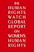 Search : The Human Rights Watch Global Report on Women's Human Rights