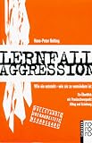Lernfall Aggression - Hans-Peter Nolting
